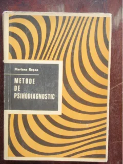 METODE DE PSIHODIAGNOSTIC - MARIANA ROSCA