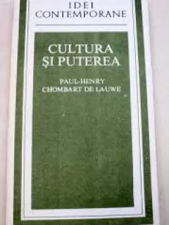 Cultura si puterea - Paul Henry Chombart de Lauwe