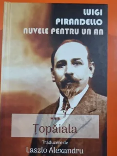 Topaiala - Nuvele pentru un an - Luigi Pirandello