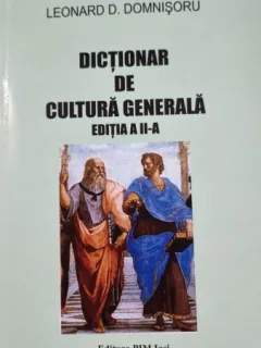 Dictionar de cultura generala - Leonard D. Domnisoru