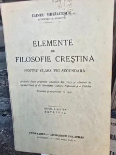 Elemente de Filosofie Crestina pentru clasa VIII secundara - Irineu Mihalcescu