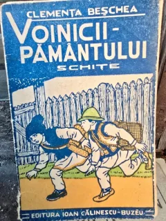 Voinicii pamantului Schite - Clementia Beschea