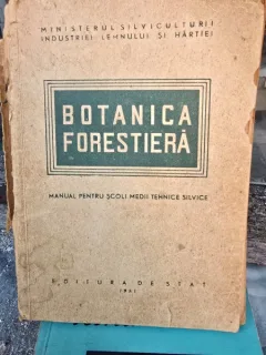 Botanica forestiera - Manual pentru scoli profesionale silvice