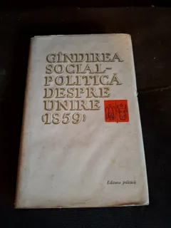 Gândirea social-politică despre unire (1859) Culegere 1966