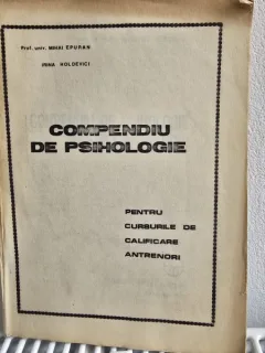 Compendiu de psihologie pentru cursurile de calificare antrenori - Mihai Epuran, Irina Holdevici