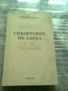 CERSETORUL DE CAFEA - EMIL BRUMARU