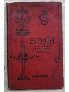 Ghid Turistic Sinaia si imprejurimile - Al. G. Galasescu (ghid in limba franceza)