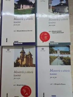 Manastirile si schiturile Romaniei pas cu pas - Vasile Dumitrache 4 volume