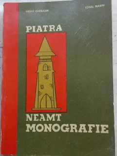 Piatra Neamt Monografie - Vasile Gherasim, Ionel Marin