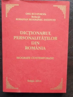 DICTIONARUL PERSONALITATILOR DIN ROMANIA