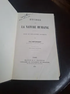 ETUDES SUR LA NATURE HUMAINE,ESSAI DE PHILOSOPHIE OPTIMISTE par ELIE METCHNIKOFF - Élie Metchnikoff