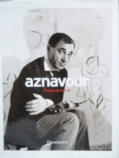 AZNAVOUR - IMAGES DE ME VIE