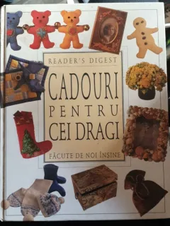 CADOURI PENTRU CEI DRAGI FACUTE DE NOI INSINE