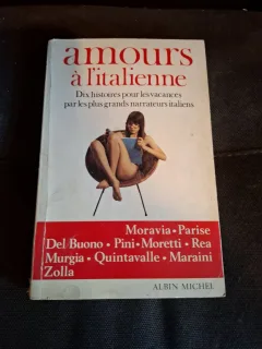 Amours à l italienne - (Povești de dragoste în stil italian,Zece povești de vacanță de la cei mai mari povestitori ai Italiei)