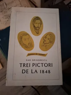Trei pictori de la 1848 (cu dedicatie) - Dan Grigorescu