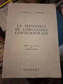 La technique de l'orchestre contemporain - A. Casella et V. Mortari