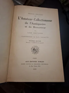 MANUEL PRATIQUE DE L Amateur-Collectionneur de l Antiquaire et du Brocanteur - LEON SENTUPERY