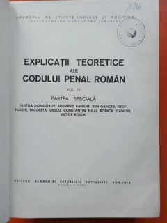 Vintila Dongoroz - Explicatii teoretice ale codului penal roman. Partea speciala Vol 4