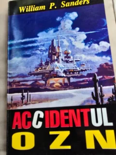 Accidentul OZN - William P. Sanders