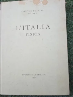 Conosci lItalia vol. I, LItalia fisica