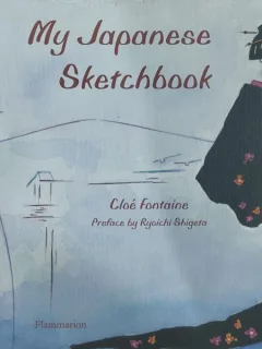 My Japanesse Sketchbook - Cloe Fontaine