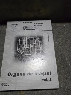 Organe de masini - M. Gafitanu volumul I