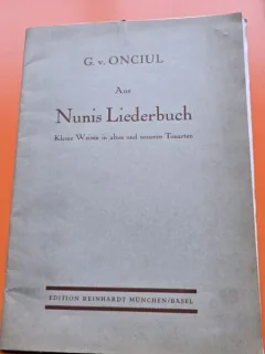 Aus Nunis Liederbuch - G.v. Onciu partitura si versuri  cu dedicatie