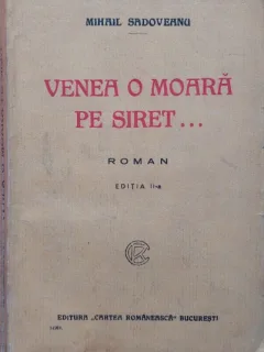 Venea o moara pe Siret... - Mihail Sadoveanu