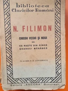 Ciocoii vechi si noi sau Ce naste din pisica soareci mananca - Nicolae Filimon