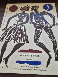 Sa cante tineretea - Muzica George Grigoriu, versuri Angel Grigoriu si Romeo Iorgulescu, partitura