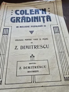 Colea-n gradinita, melodie populara, culeasa pentru voce si pian de Z. Dimitrescu, partitura