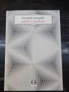 Calcoli e fandonie - Leonardo Sinisgalli