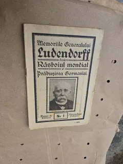 Memoriile Generalului Ludendorff despre Războiul mondial și prăbușirea Germaniei - General Ludendorff
