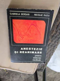 Anestezie și reanimare - Gabriela Berdan, Nicolae Radu