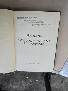 Probleme de patologie internă în campanie - Constantin Zamfir, Bogdan Marinescu, Gheorghe Gheorghiu, Dominic Dogaru, Gheorghe Cioba