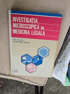 Investigația microscopică în medicina legală - Vladimir Beliș