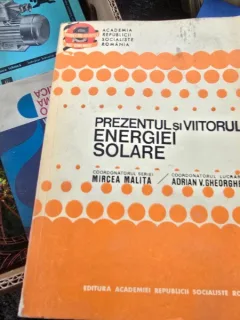 Prezentul si viitorul energiei solare - Mircea Malita, Adrian V. Gheorghe