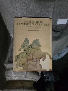 Masterpieces of Western Sculpture - Howard Hibbard