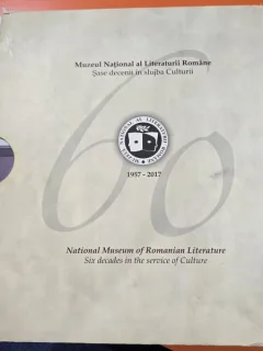 Muzeul National al Literaturii Romane . Sase decenii in slujba Culturii 1957-2017