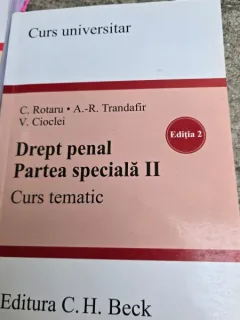 Drept penal, Partea speciala II, curs tematic - C Rotaru, A.R. Trandafir, V. Cioclie editia II