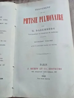 Traitement de la Phtisie Pulmonaire - G. Daremberg deuxieme volume