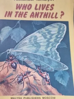 Who lives in the anthill? - Alexander Tambiyev