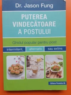 Puterea vindecatoare a postului - Jason Fung