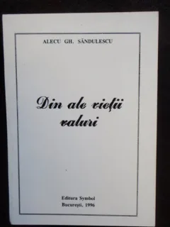 DIN ALE VIETII VALURI - ALECU GH. SANDULESCU