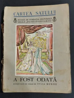 Cartea satului - A fost odata - Iulia Murnu