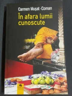 In afara lumii cunoscute - Carmen Musat-Coman