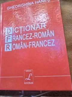 Dictionar Francez-Roman, Roman-Francez - Gheorghina Hanes