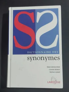 Dictionnaire des Synonymes - Emile Genouvrier, Claude Desirat, TRistan Horde