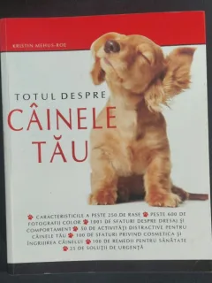 Totul despre cainele tau - Kristin Mehus-Roe