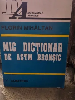 Mic dictionar de astm bronsic - Florin Mihaltan